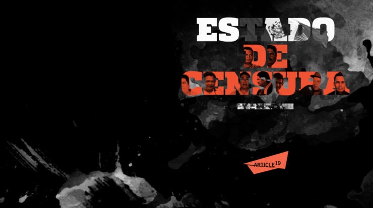 México: ARTICLE 19 lanza informe anual “Estado de censura”