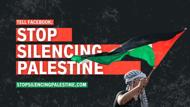 Palestine: Organisations call on Facebook to #StopsilencingPalestine